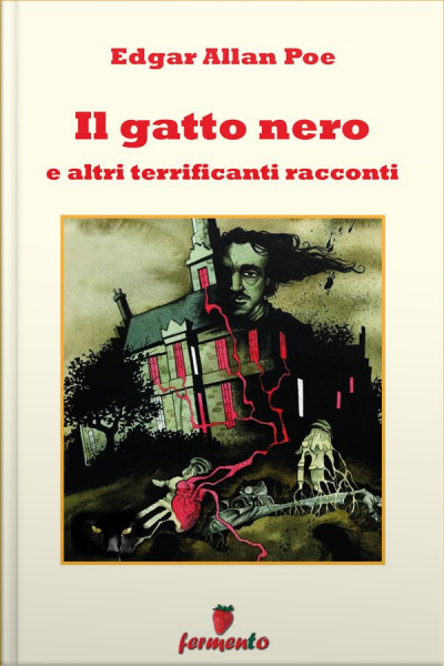 Il Gatto Nero E Altri Terrificanti Racconti