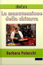 La Manutenzione Della Chitarra