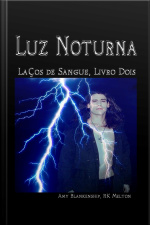 Luz Noturna (laços De Sangue, Livro Dois)