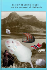 Bleiki The Viking Mouse And The Conquest Of Highlands