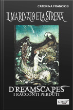 Il Marinaio E La Sirena- Dreamscapes - I Racconti Perduti - Volume 25