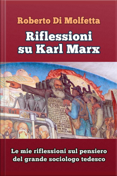 Riflessioni Su Karl Marx