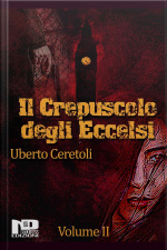 Il Crepuscolo Degli Eccelsi (vol. Ii)