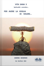 Vita Sana 3. Per Avere La Voglia Di Volere.