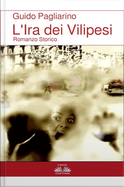 L’ira Dei Vilipesi - Romanzo Storico