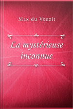 La Mystérieuse Inconnue