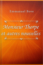 Monsieur Thorpe Et Autres Nouvelles