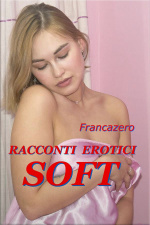 Racconti Erotici - Soft