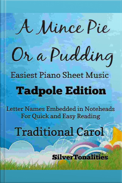 A Mince Pie Or A Pudding Easiest Piano Sheet Music Tadpole Edition
