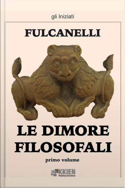 Le Dimore Filosofali - Primo Volume