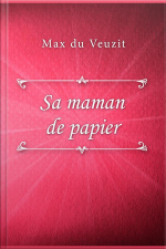 Sa Maman De Papier