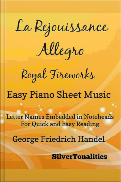 La Rejouissance Allegro Royal Fireworks Easy Piano Sheet Music