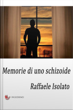 Memorie Di Uno Schizoide