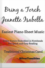 Bring A Torch Jeanette Isabella Easiest Piano Sheet Music