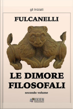 Le Dimore Filosofali - Secondo Volume