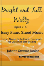 Bright And Full Waltz Opus 216 Easy Piano Sheet Music