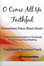 O Come All Ye Faithful Elementary Piano Sheet Music
