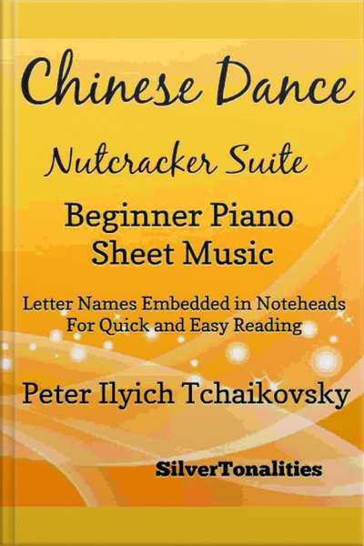 Chinese Dance Nutcracker Suite Beginner Piano Sheet Music