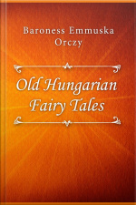 Old Hungarian Fairy Tales