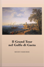Il Grand Tour Nel Golfo Di Gaeta