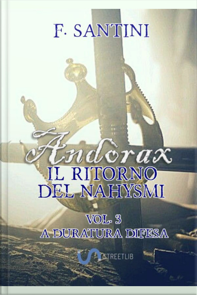 Andòrax, Il Ritorno Del Nahysmi Vol. 3: A Duratura Difesa