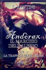 Andòrax, Il Marchio Dellalbero Vol. 3: La Trappola Della Magia
