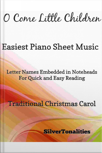 O Come Little Children Easiest Piano Sheet Music