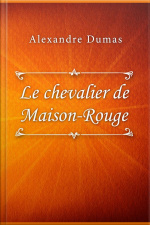 Le Chevalier De Maison-rouge