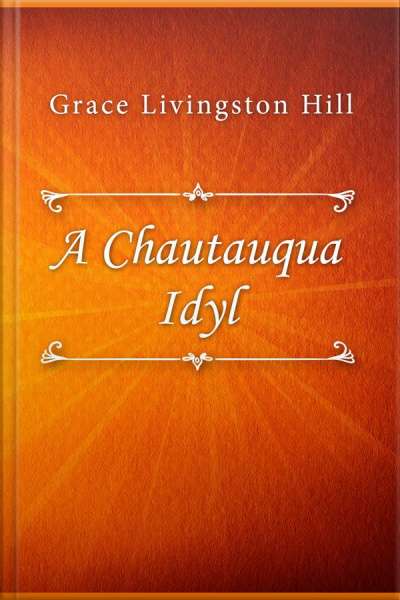 A Chautauqua Idyl