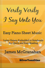 Verily Verily I Say Unto You Easy Piano Sheet Music