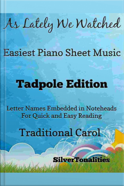 As Lately We Watched Easiest Piano Sheet Music Tadpole Edition