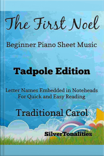 The First Noel Beginner Piano Sheet Music Tadpole Edition