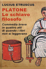 Platone, Lo Schiavo Filosofo