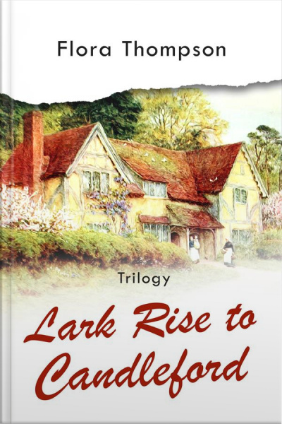 Lark Rise To Candleford: Trilogy