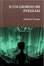 E Un Giorno Mi Svegliai
