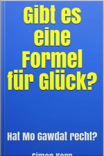 Gibt Es Eine Formel Für Glück?: Hat Mo Gawdat Recht?