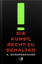 Die Kunst, Recht Zu Behalten