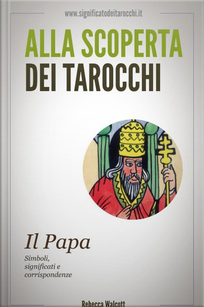 Il Papa Negli Arcani Maggiori Dei Tarocchi