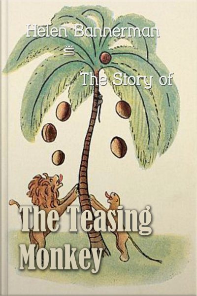 The Story Of The Teasing Monkey