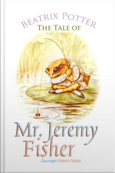 The Tale Of Mr. Jeremy Fisher