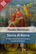 Storia Di Roma. Vol. 4: Dalla Sottomissione Di Cartagine A Quella Della Grecia