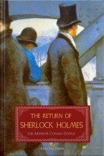 The Return Of Sherlock Holmes: A Collection Of Holmes Adventures