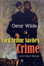 Lord Arthur Saviles Crime And Other Stories