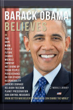 Barack Obama Believes - Barack Obama Quotes And Believes: Know Better Who Believes “your Voice Can Change The World”