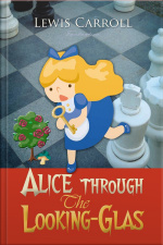 Alice Through The Looking-glass