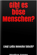 Gibt Es Böse Menschen?: Liegt Lydia Benecke Falsch?