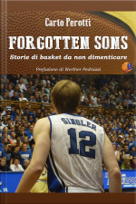 Forgotten Sons - Storie Di Basket Da Non Dimenticare