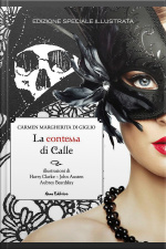 La Contessa Di Calle: Edizione Integrale Illustrata