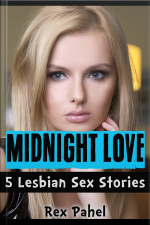 Midnight Love: 5 Lesbian Sex Stories