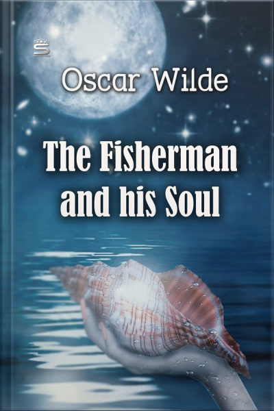 The Fisherman And His Soul